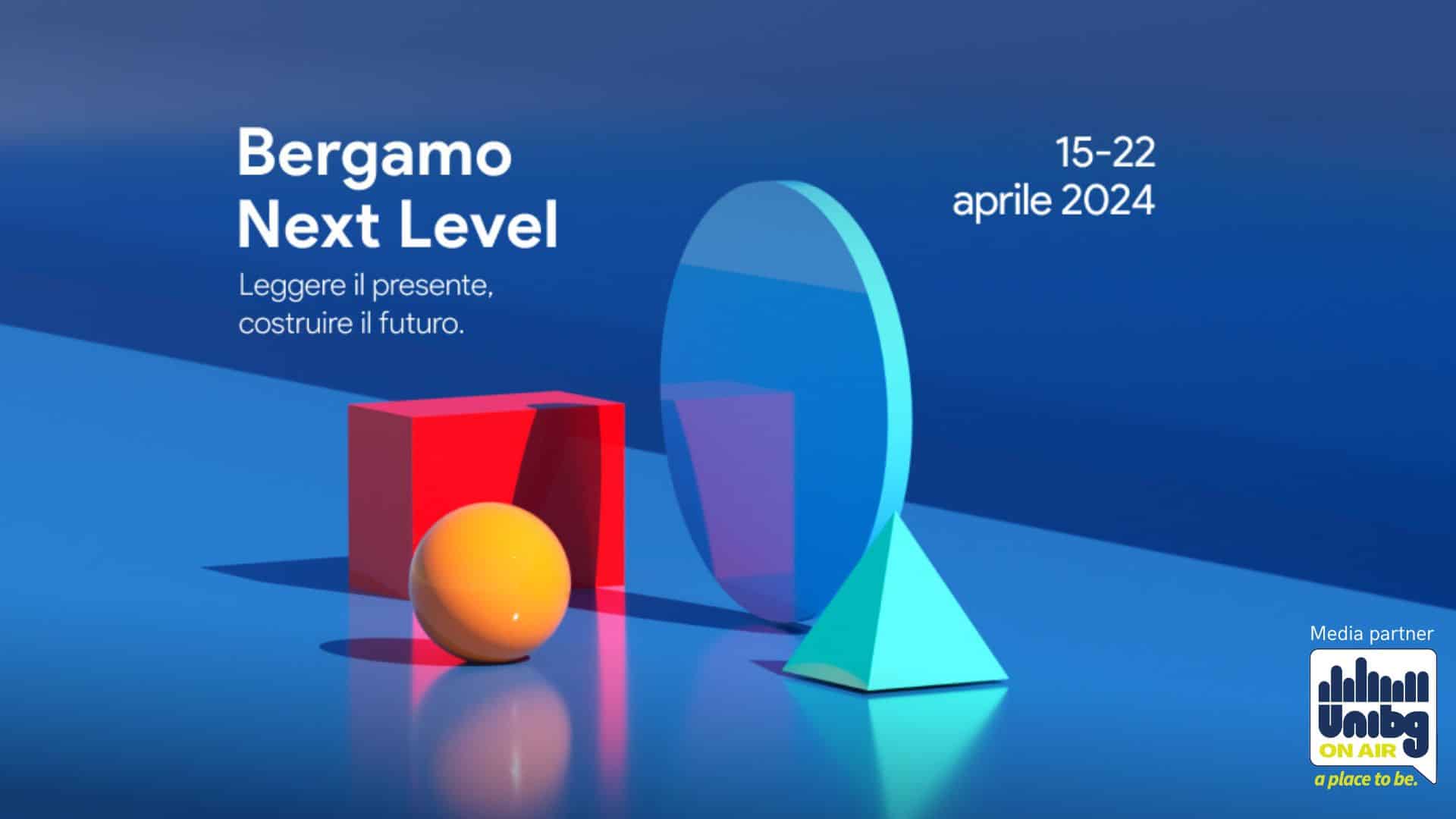 Bergamo Next Level 2024: scopri gli eventi